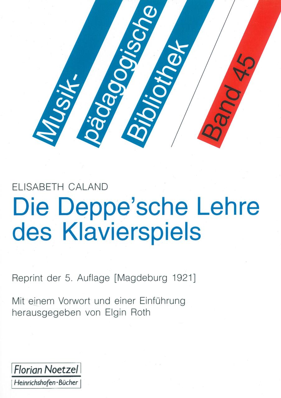 Die Deppe'sche Lehre des Klavierspiels