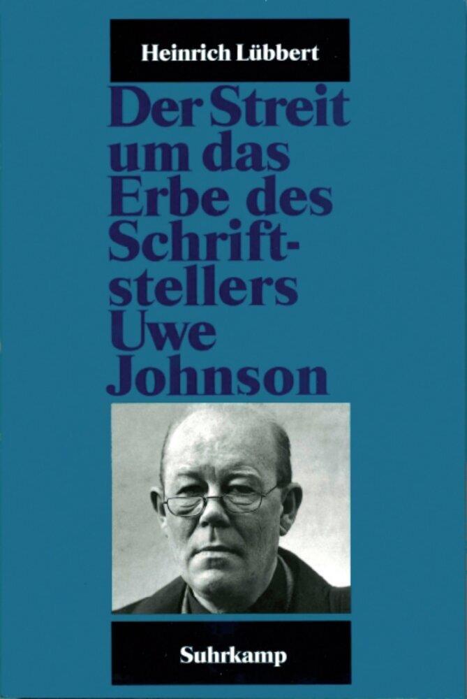 Der Streit um das Erbe des Schriftstellers Uwe Johnson