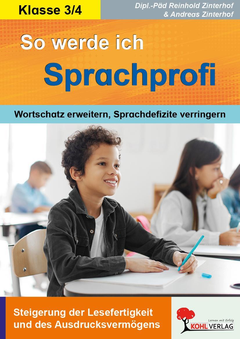So werde ich Sprachprofi! / 3.-4. Schuljahr Den Wortschatz erweitern & Sprachdefizite verringern
