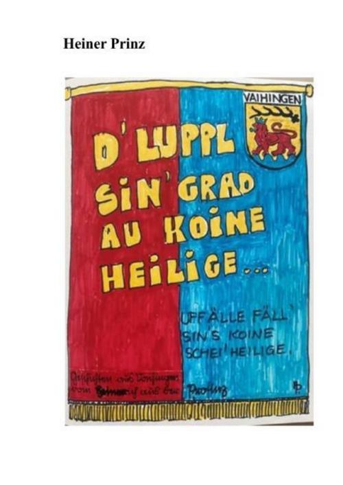 D'Luppl sind grad au koine Heilige