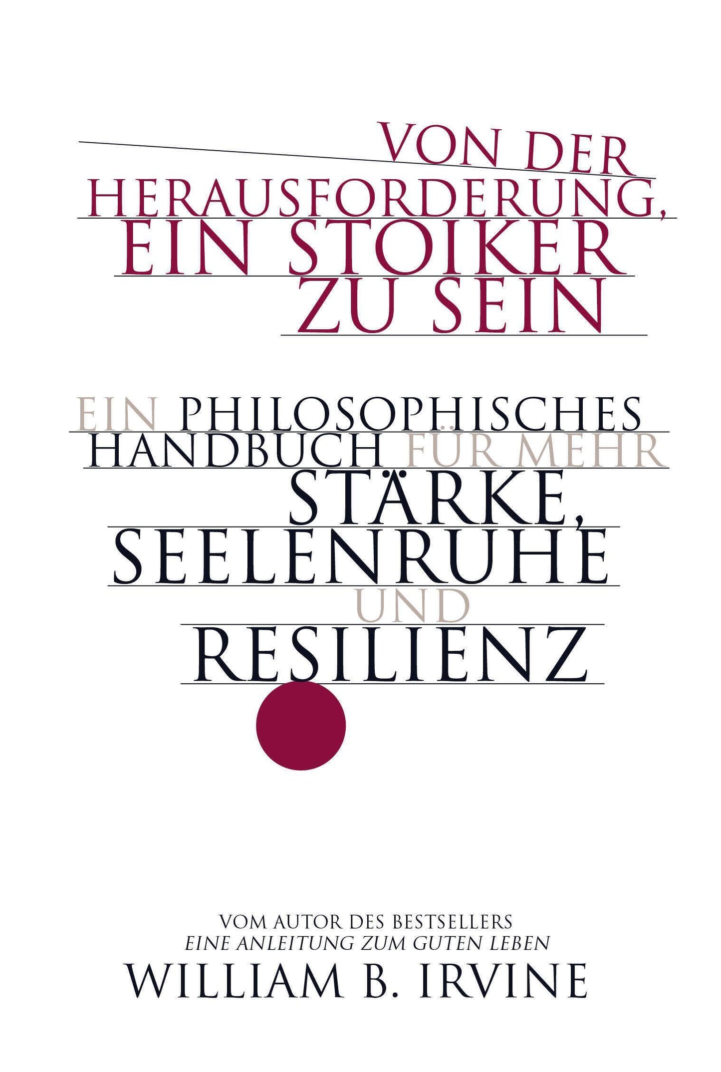 Von der Herausforderung, ein Stoiker zu sein