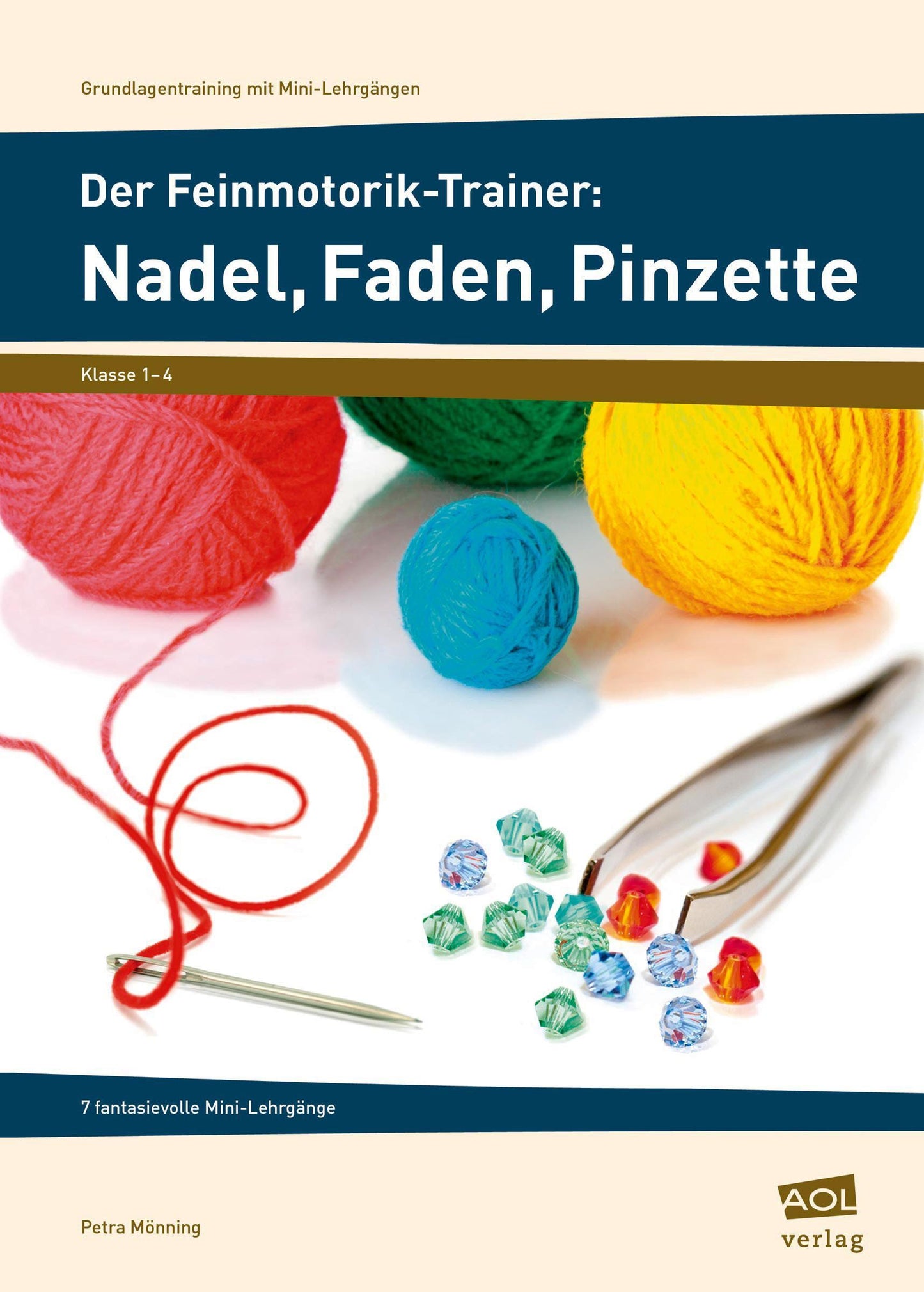 Der Feinmotorik-Trainer: Nadel, Faden, Pinzette