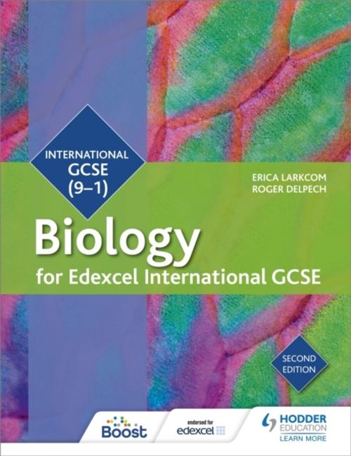 Biology for Edexcel International GCSE (9-1) Biology. Student Book