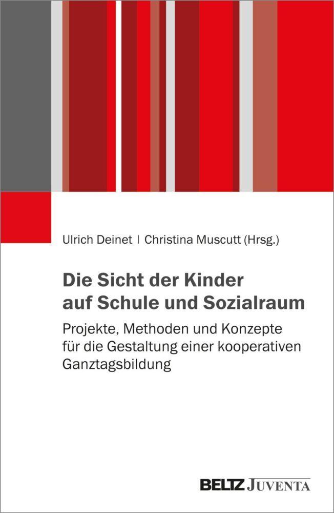 Die Sicht der Kinder auf Schule und Sozialraum