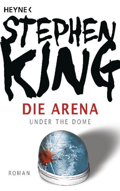 Die Arena: Under the Dome