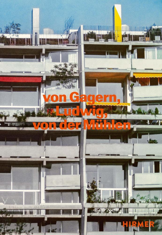 Von Gagern, Ludwig, von der Mühlen - Bauten 1958 - 1989