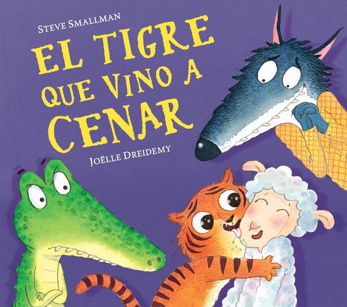 El Tigre Que Vino a Cenar / The Tiger Who Came for Dinner