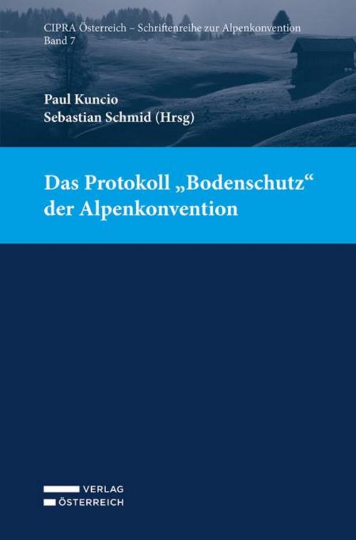 Das Protokoll \"Bodenschutz\" der Alpenkonvention