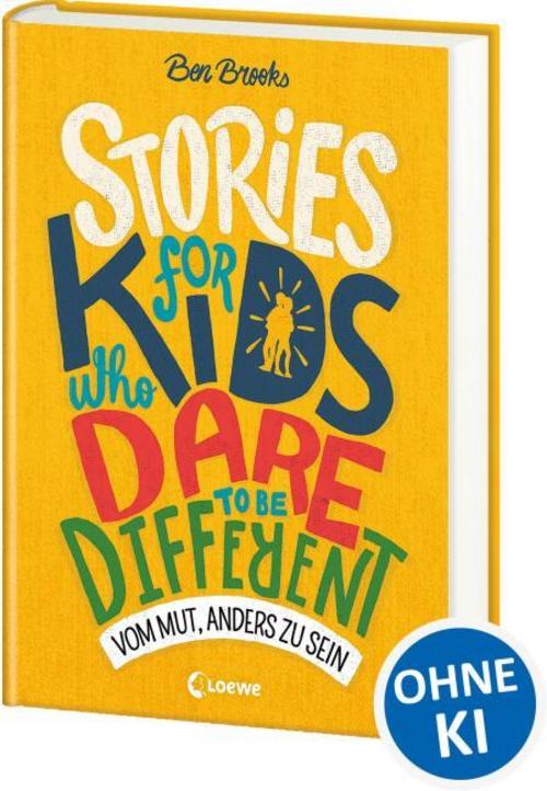 Stories for Kids Who Dare to be Different - Vom Mut, anders zu sein