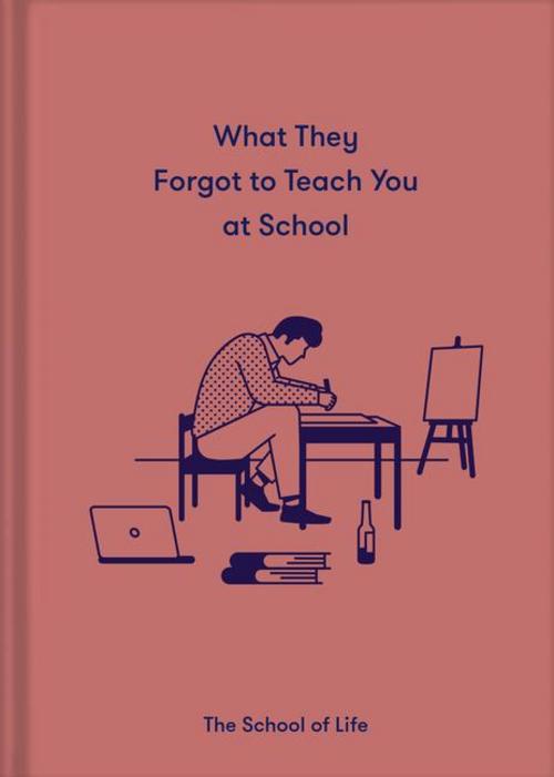 What They Forgot to Teach You At School