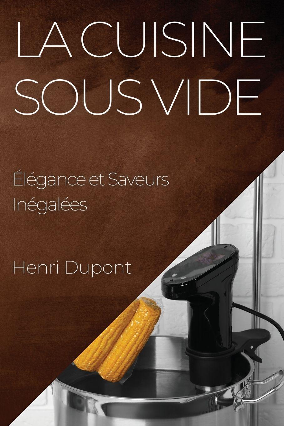 Buchcover: La Cuisine Sous Vide
