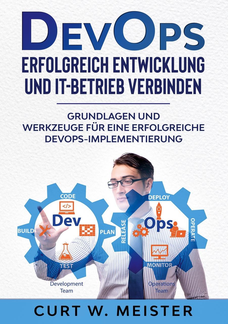 Buchcover: DevOps - Erfolgreich Entwicklung und IT-Betrieb verbinden