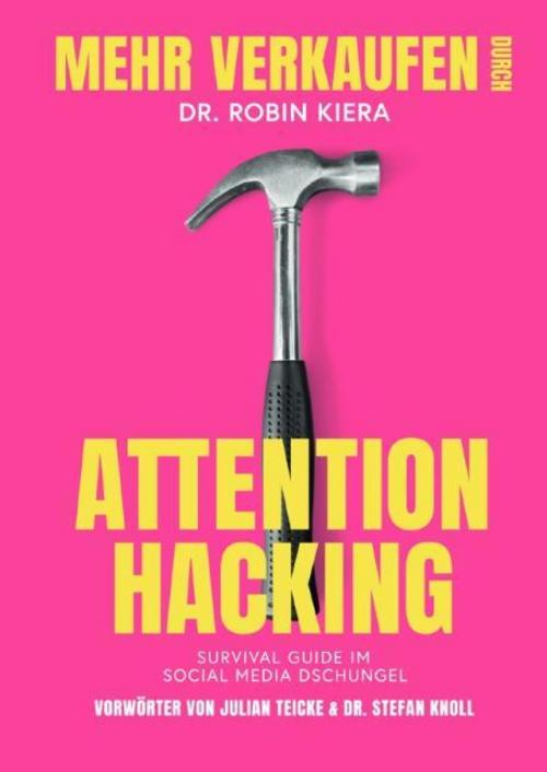 Buchcover: Mehr Verkaufen durch Attention Hacking