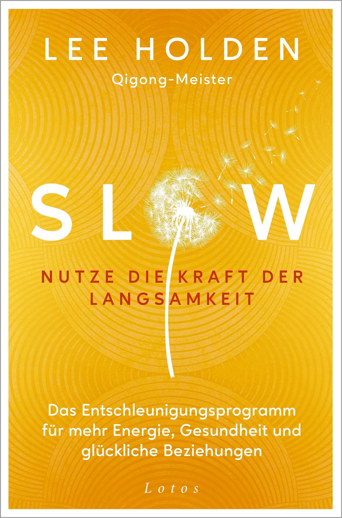 Slow. Nutze die Kraft der Langsamkeit