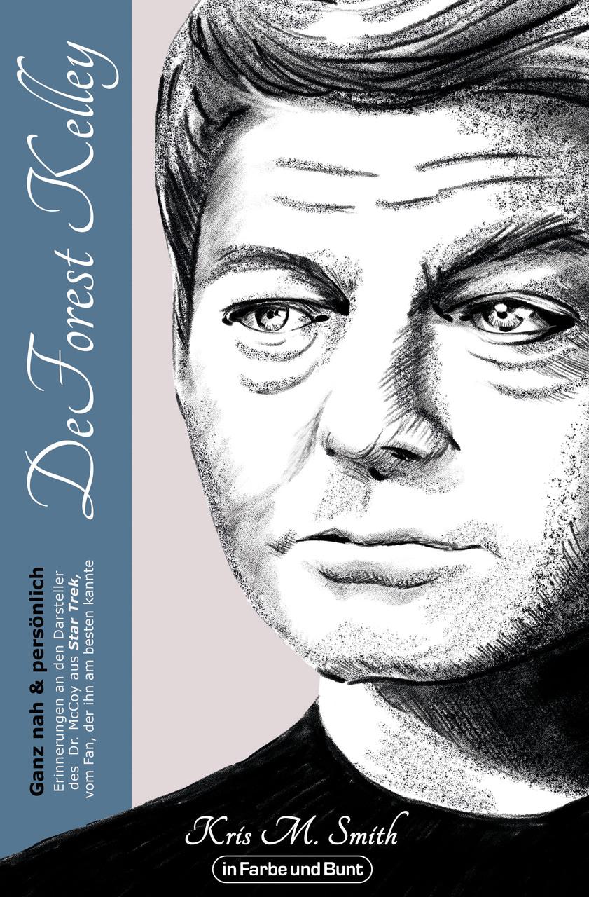 Buchcover: DeForest Kelley - Ganz nah & persönlich