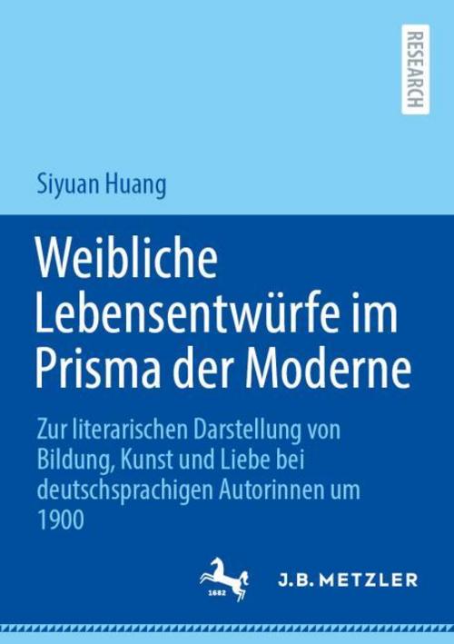 Weibliche Lebensentwürfe im Prisma der Moderne
