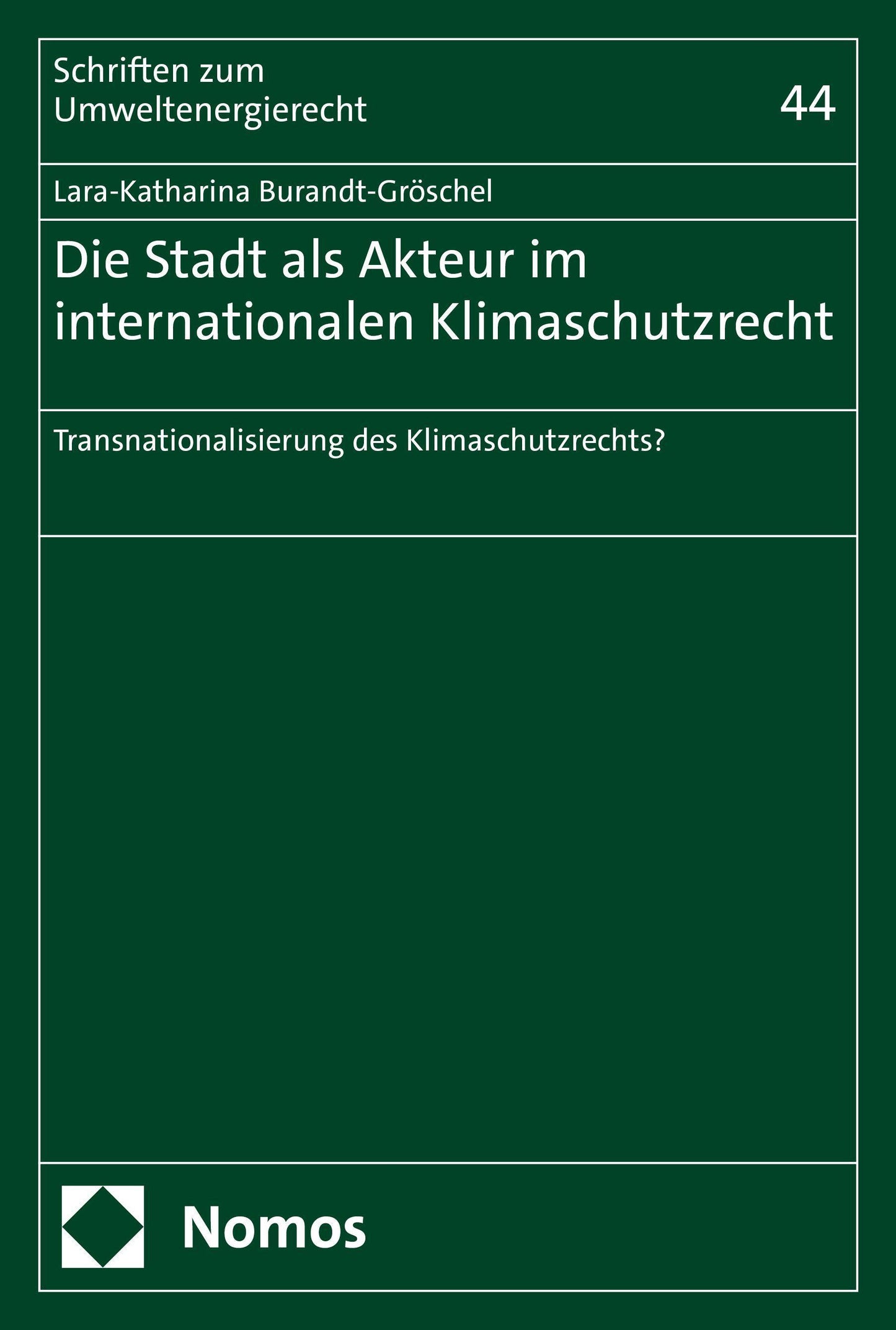 Die Stadt als Akteur im internationalen Klimaschutzrecht