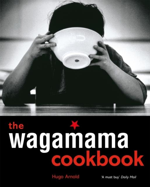 The Wagamama Cookbook & online access