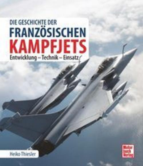 Die Geschichte der französischen Kampfjets