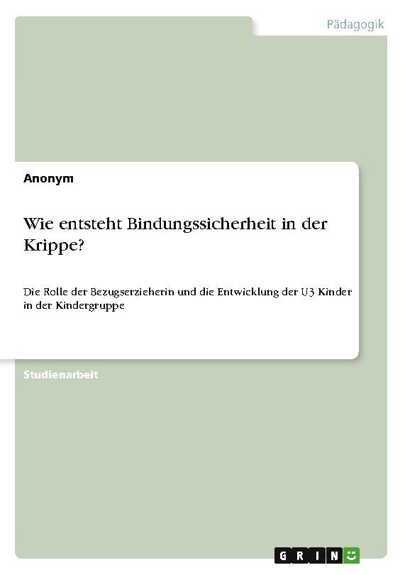 Wie entsteht Bindungssicherheit in der Krippe?