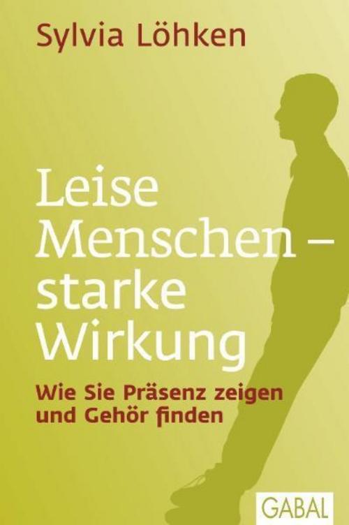 Buchcover: Leise Menschen - starke Wirkung