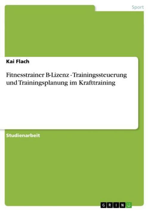Buchcover: Fitnesstrainer B-Lizenz - Trainingssteuerung und Trainingsplanung im Krafttraining