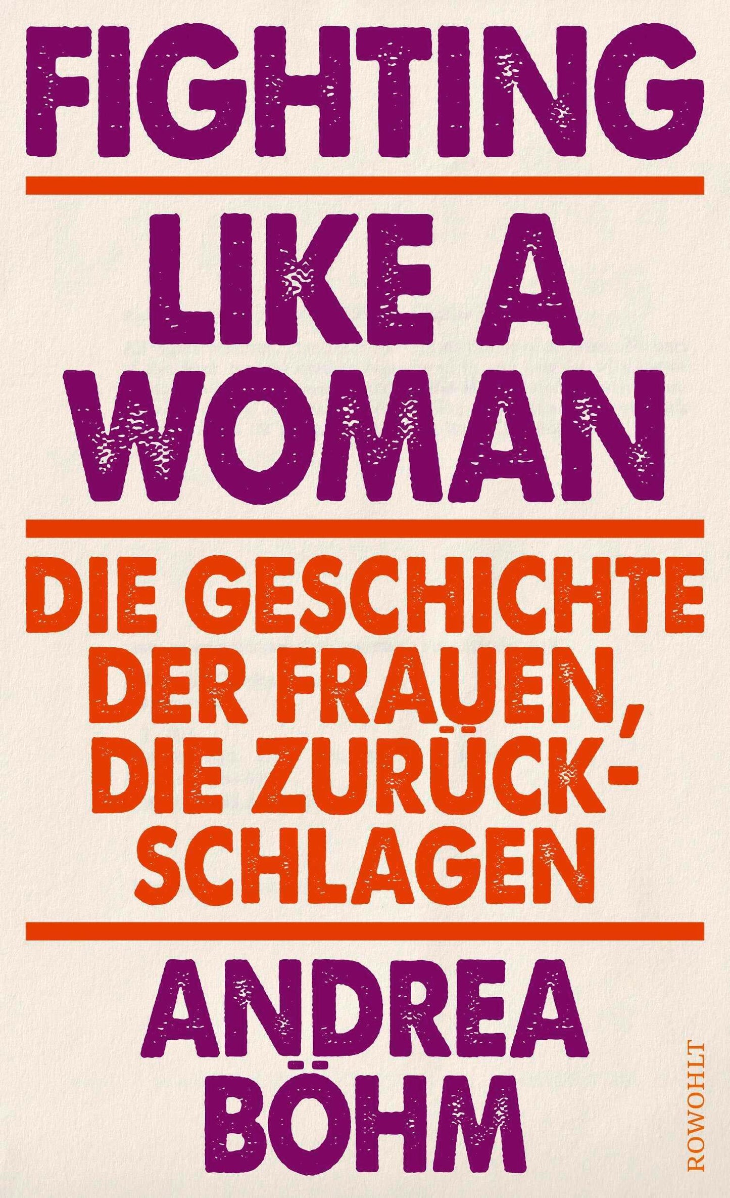 Fighting Like a Woman: Die Geschichte der Frauen, die zurückschlagen