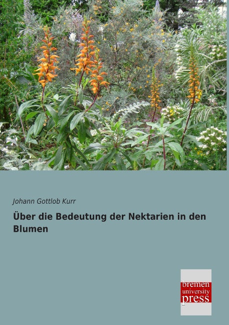 Buchcover: Über die Bedeutung der Nektarien in den Blumen