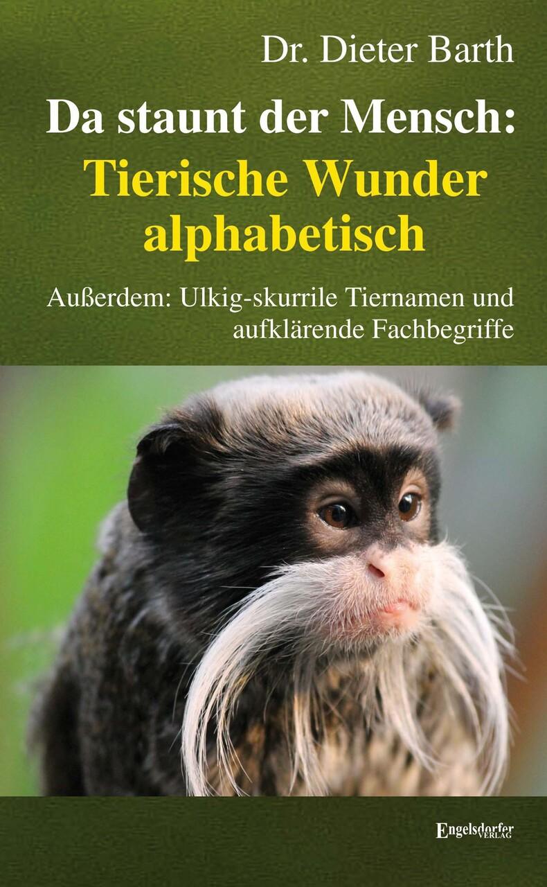 Buchcover: Da staunt der Mensch: Tierische Wunder alphabetisch