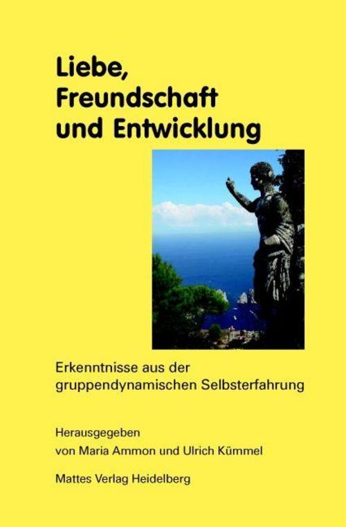 Liebe, Freundschaft und Entwicklung