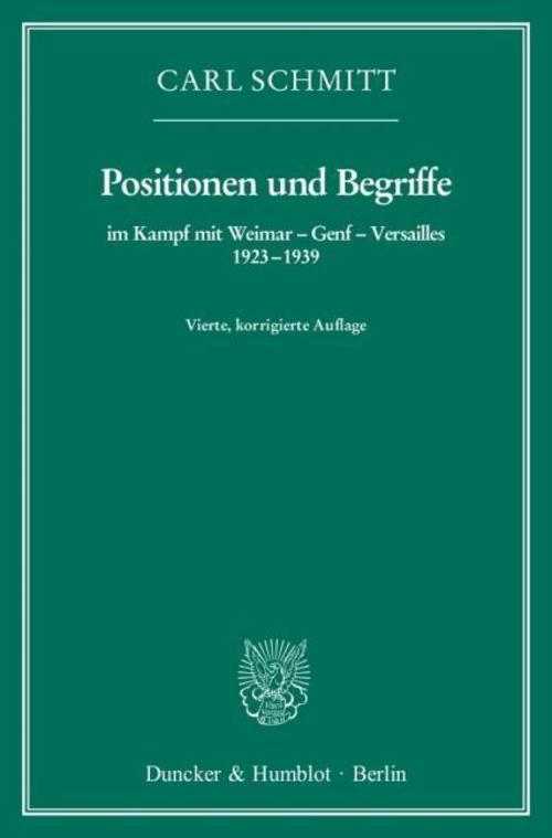 Positionen und Begriffe, im Kampf mit Weimar - Genf - Versailles 1923-1939