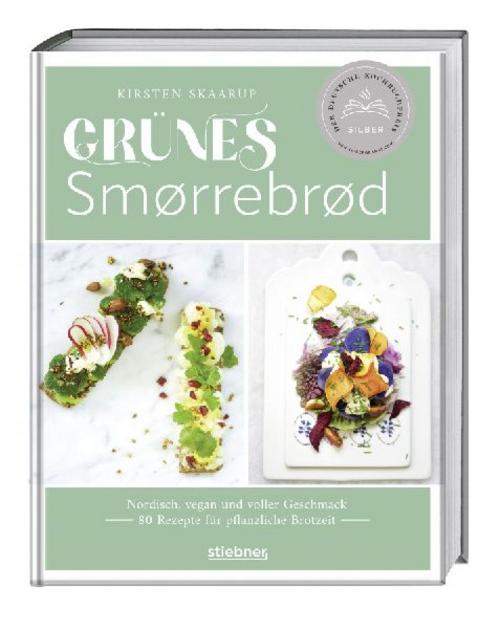 Grünes Smørrebrød: Nordisch, vegan und voller Geschmack. 80 Rezepte für pflanzliche Brotzeit. Ideen für belegte Brote und die Brotzeitplatte. Brotzeit vegan mal anders!