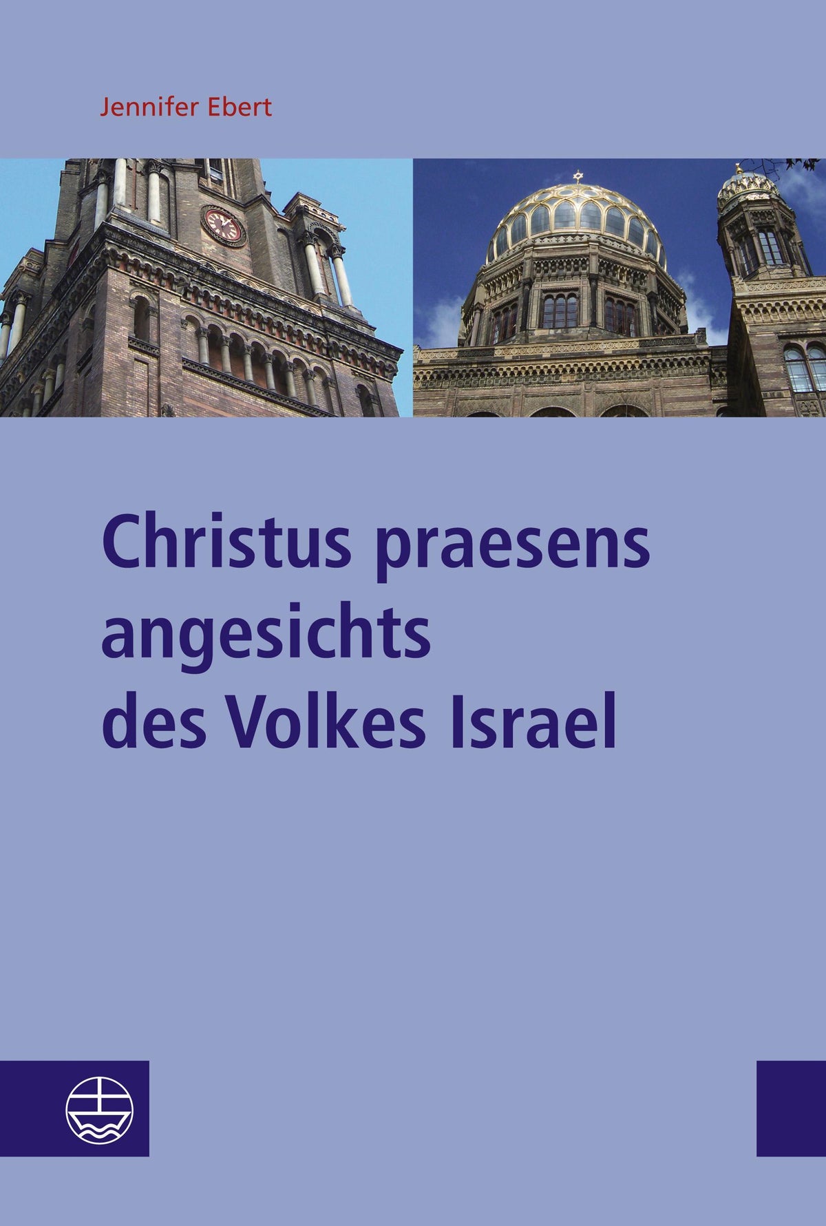 Buchcover: Christus praesens angesichts des Volkes Israel