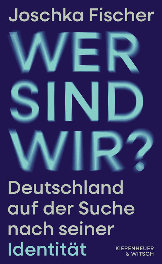 Wer sind wir?: Deutschland auf der Suche nach seiner Identität