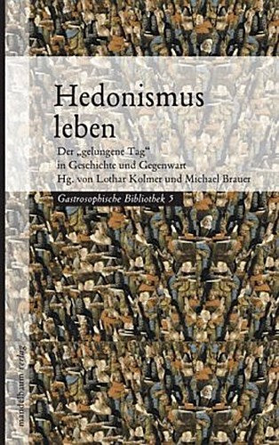 Hedonismus leben