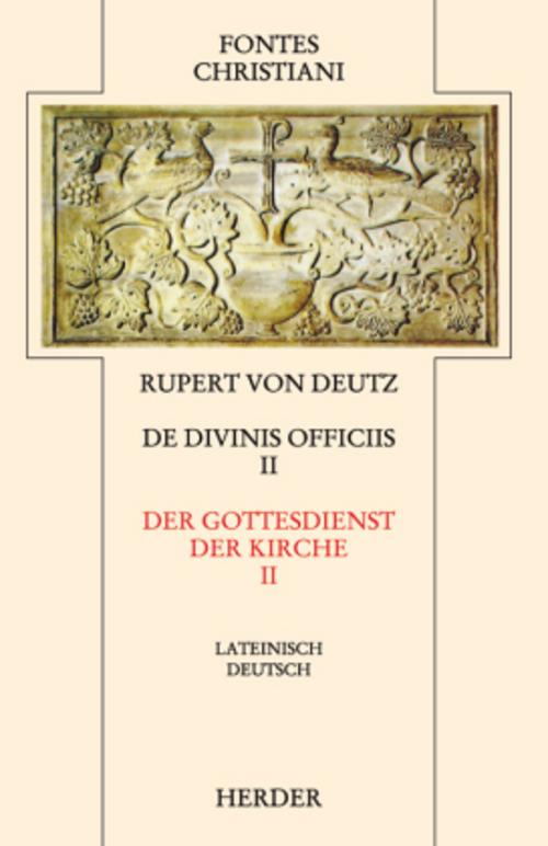 Fontes Christiani 2. Folge. De divinis officiis.Tl.2