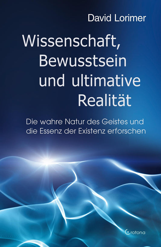 Buchcover: Wissenschaft, Bewusstsein und ultimative Realität