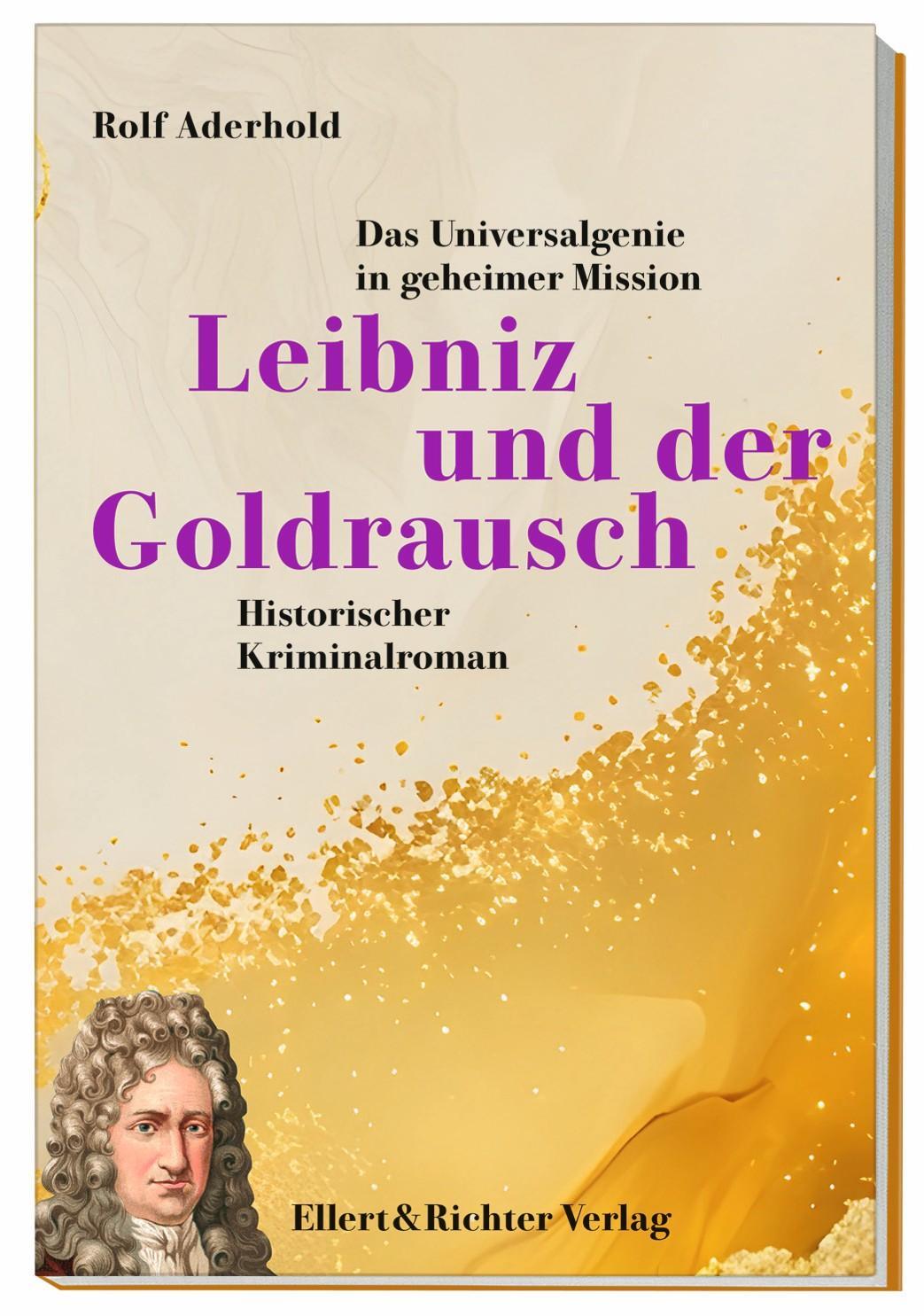 Leibniz und der Goldrausch