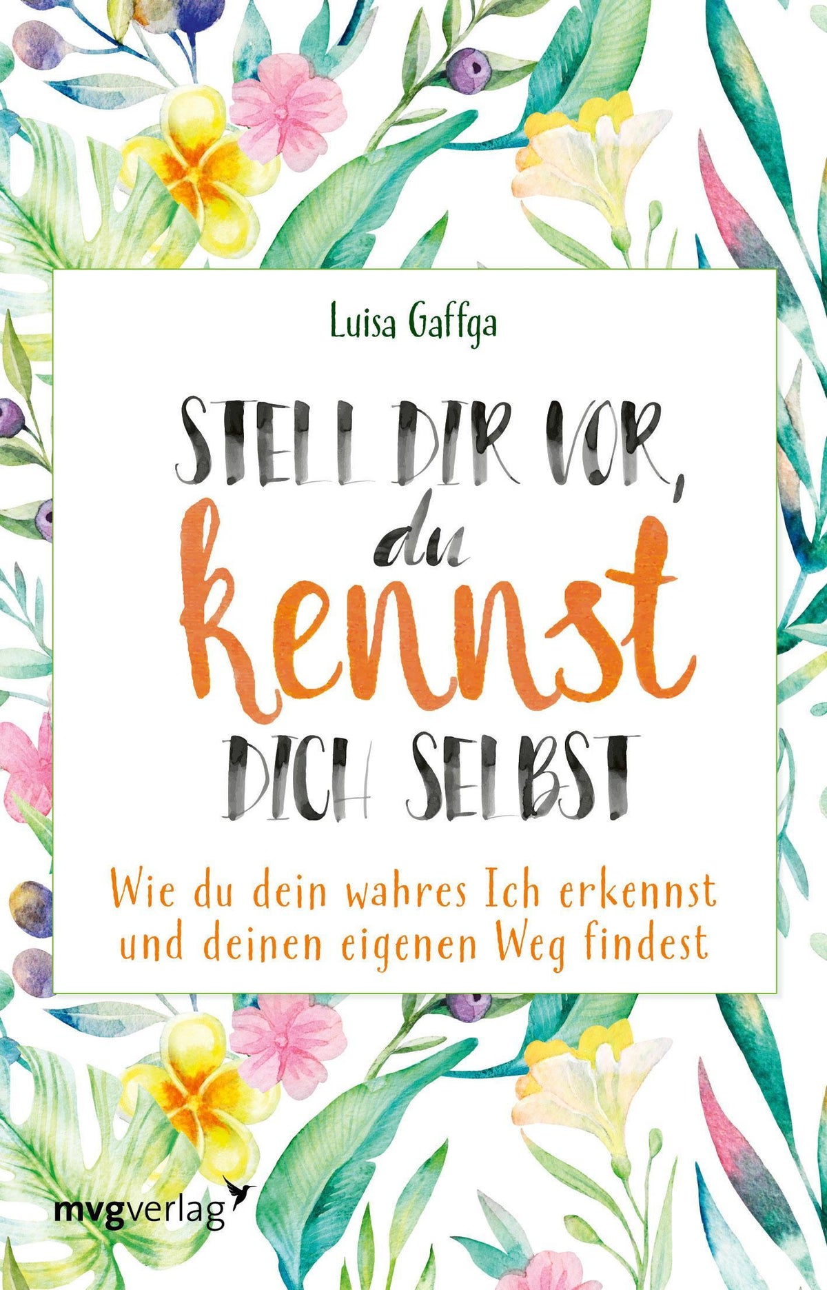 Buchcover: Stell dir vor, du kennst dich selbst