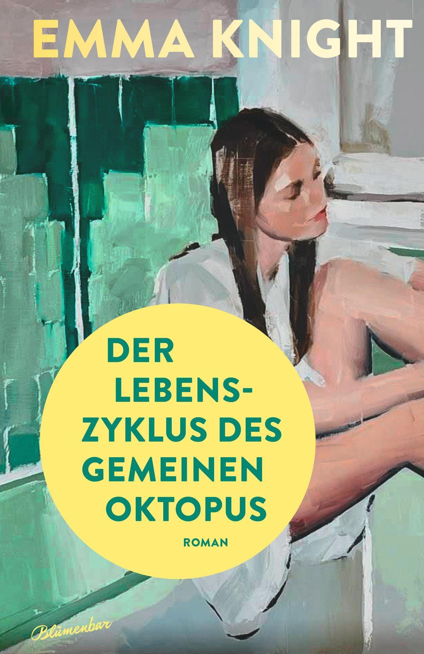 Der Lebenszyklus des Gemeinen Oktopus: Roman