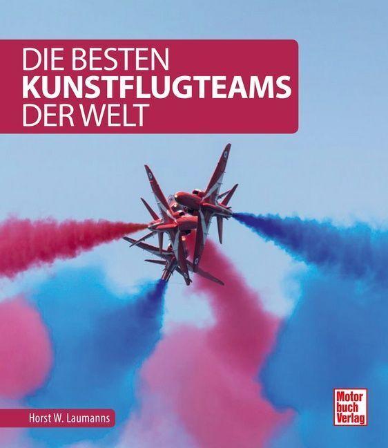 Buchcover: Die besten Kunstflugteams der Welt