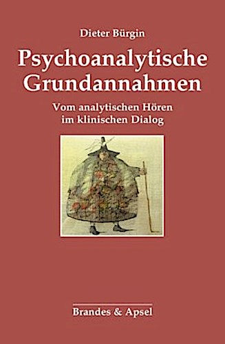 Psychoanalytische Grundannahmen