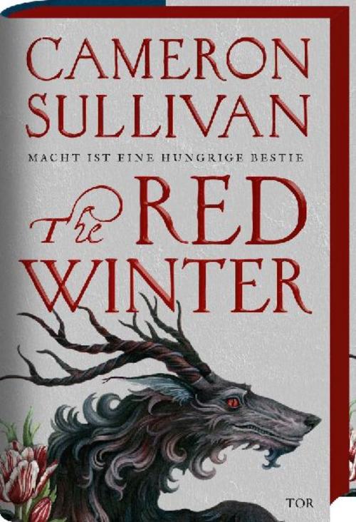 The Red Winter: Macht ist eine hungrige Bestie | Poetisch, blutig, romantisch - Die Dark-Fantasy-Sensation des Jahres