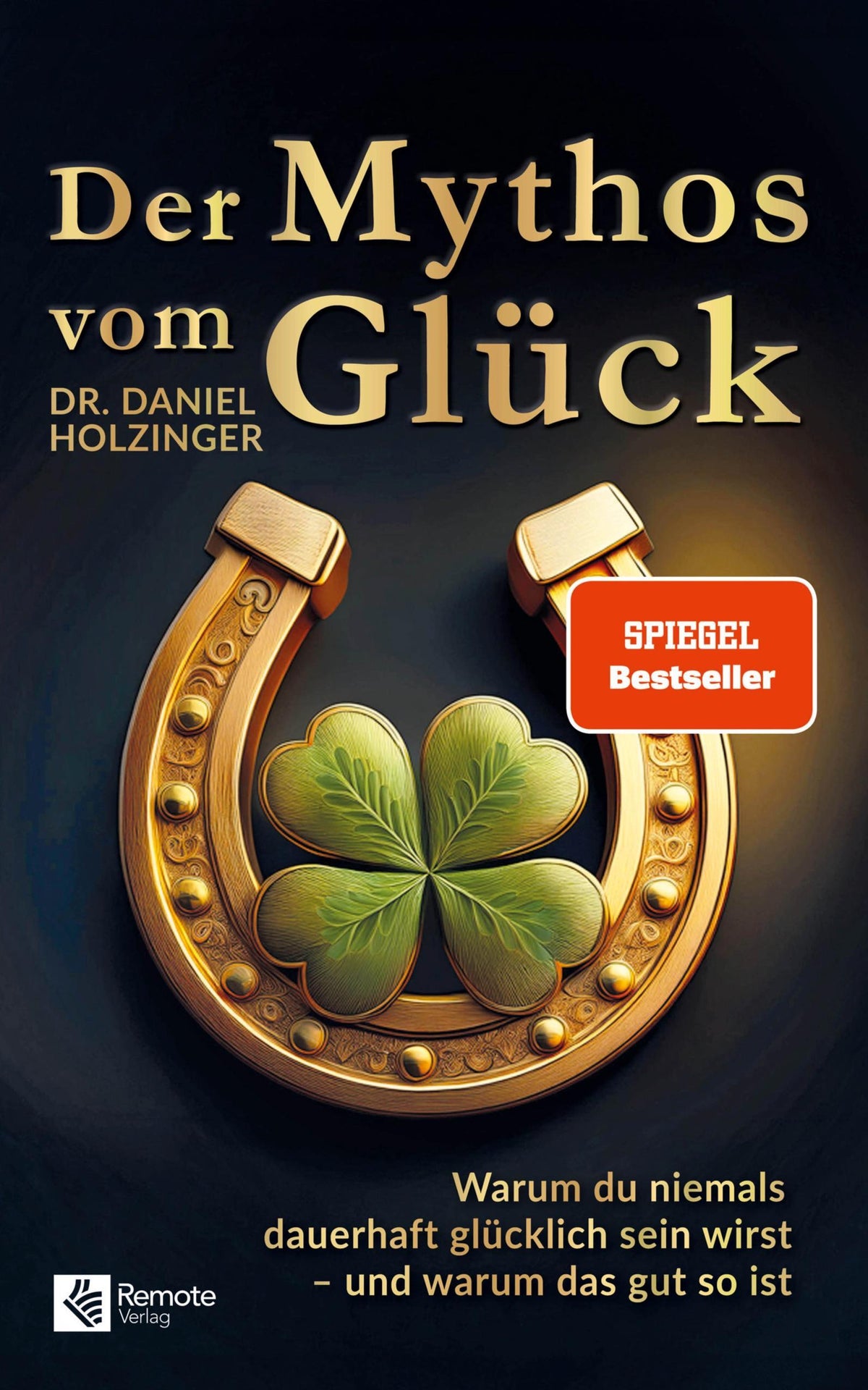 Buchcover: Der Mythos vom Glück