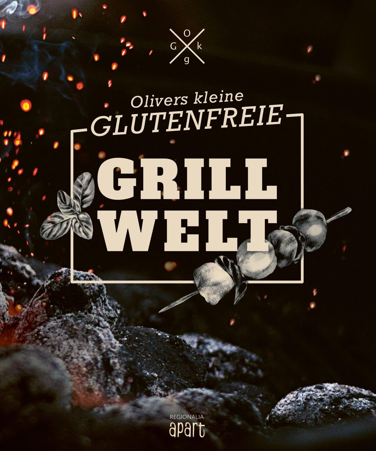 Buchcover: Olivers kleine glutenfreie Grillwelt