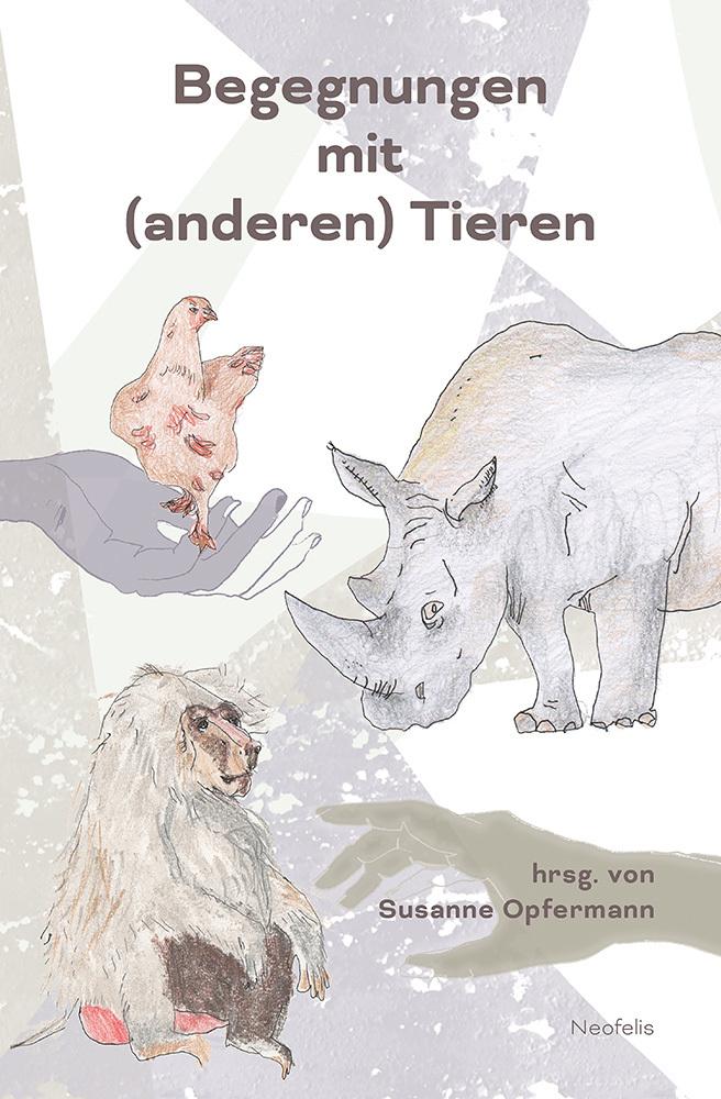 Buchcover: Begegnungen mit (anderen) Tieren