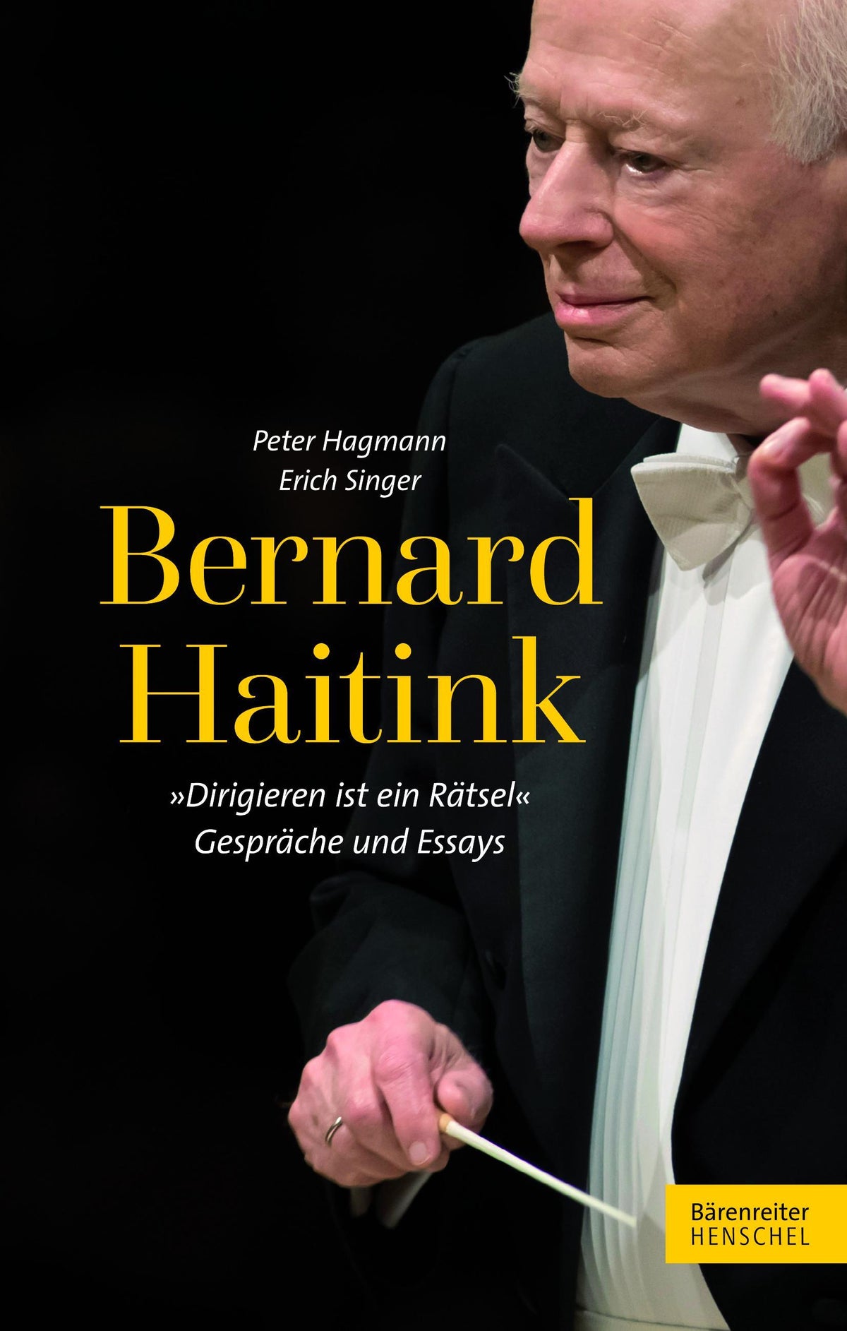 Buchcover: Bernard Haitink \"Dirigieren ist ein Rätsel\"