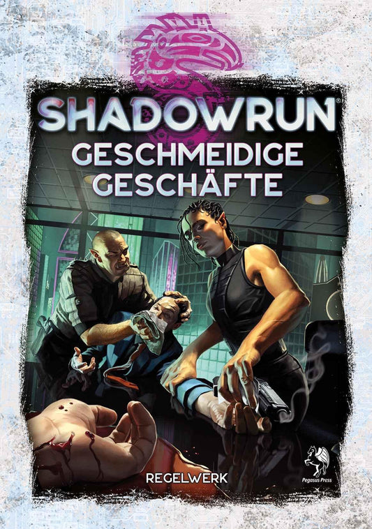 Shadowrun: Geschmeidige Geschäfte (Hardcover)