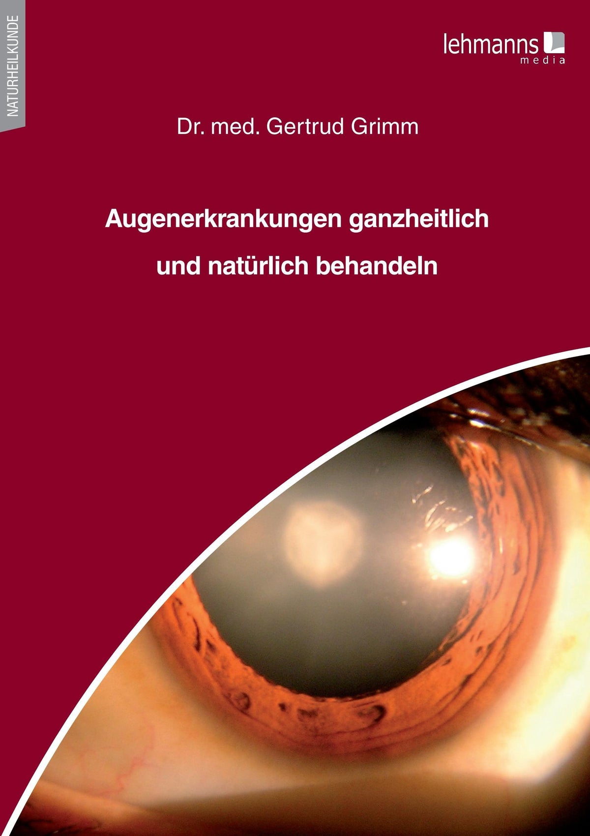 Buchcover: Augenerkrankungen ganzheitlich und natürlich behandeln