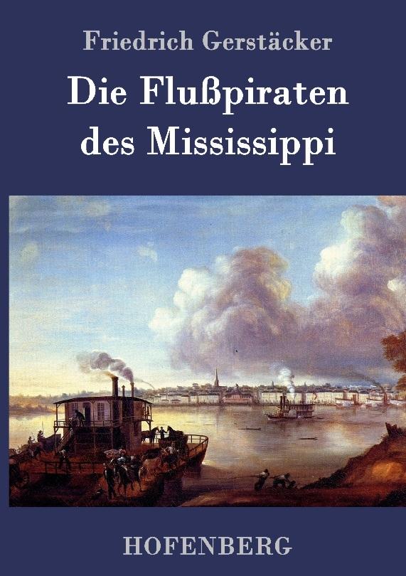 Die Flußpiraten des Mississippi